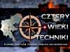 Cztery wieki techniki