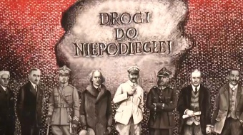 Drogi do niepodległej w muzeum